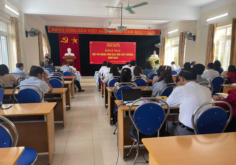 Trường Chính trị tỉnh Lai Châu khai mạc  Hội thi Giảng viên dạy giỏi cấp Trường năm 2025